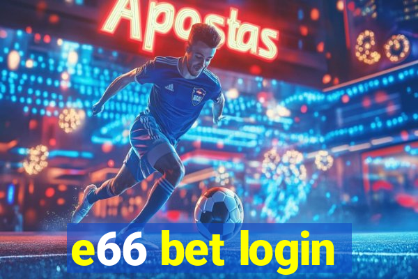 e66 bet login